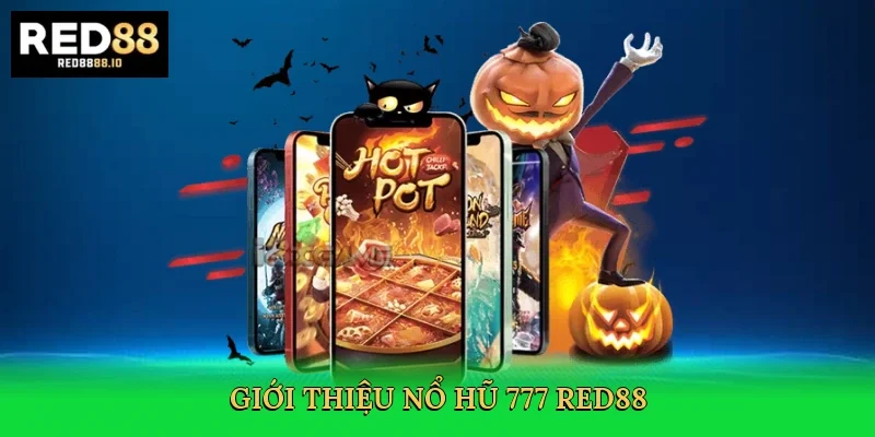 Nổ Hũ 777 Red88 – Vòng Quay May Mắn Săn Jackpot Khủng