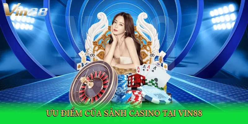 Sảnh Casino Vin88 – Thiên Đường Giải Trí Sòng Bạc Trực Tuyến
