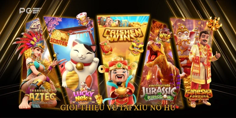 tài xỉu nổ hũ
