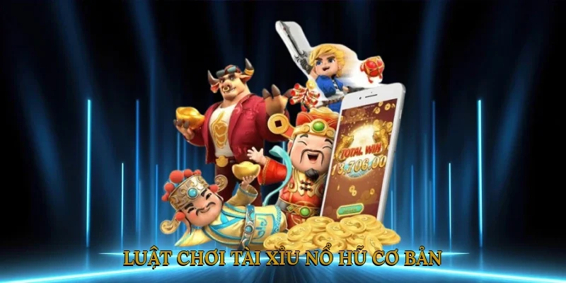 tài xỉu nổ hũ